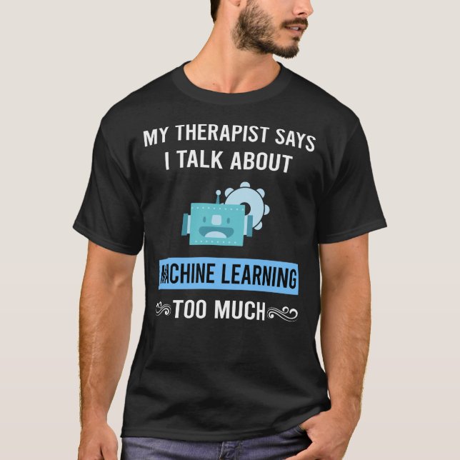 Camiseta Mi terapeuta Machine Learning (Anverso)