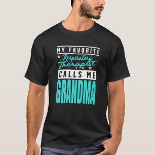 Camiseta Mi terapeuta respiratoria favorita me llama abuela