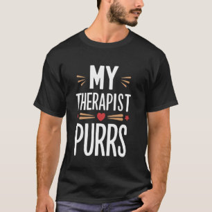 Camiseta Mi terapeuta ronronea divertido dicho de amante de