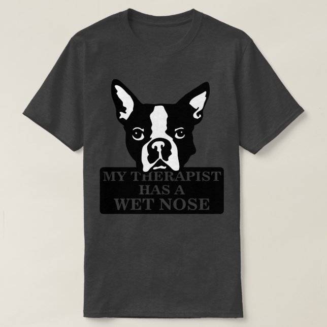 Camiseta Mi terapeuta tiene la nariz mojada (Diseño del anverso)