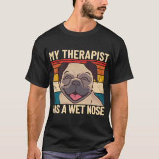 Camiseta Mi Terapeuta Tiene Una Nariz Húmeda Terapia Retro