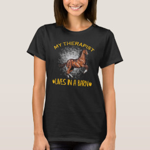 Camiseta Mi Terapeuta Vive En Un Granero Caballo Puro Sang