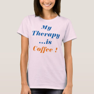 Camiseta "Mi Terapia es un Café"
