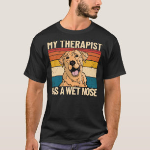Camiseta Mi Terapia Tiene Un Mascota De La Nariz Mojada, El