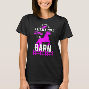 Camiseta Mi Terapista Vive En Un Caballo De Barn