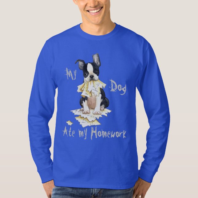 Camiseta Mi Terrier de Boston comió mi hogar (Anverso)