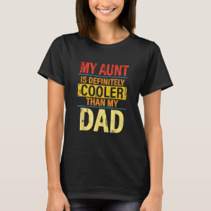 Camiseta Mi Tía Es Definitivamente Más Fría Que El Funn De 