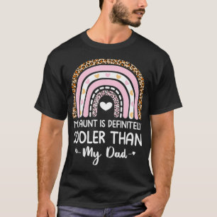 Camiseta Mi Tía Es Definitivamente Más Fría Que La Tía De M