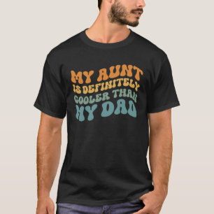 Camiseta Mi tía es definitivamente más fría que la tía de m