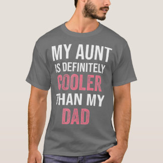 Camiseta Mi Tía Es Definitivamente Más Fría Que Mi Chica Pa