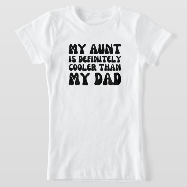 Camiseta Mi tía es definitivamente más fría que mi papá (Distribución)