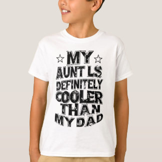 Camiseta Mi Tía Es Definitivamente Más Fría Que Mi Papá