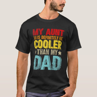 Camiseta Mi Tía Es Definitivamente Más Fría Que Mi Papá - G