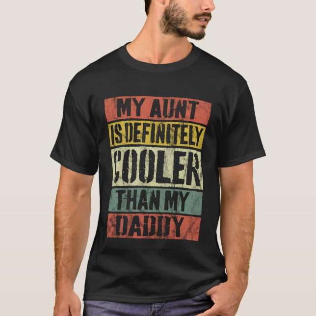 Camiseta Mi Tía Es Definitivamente Más Fría Que Mi Papi Ret (Anverso)