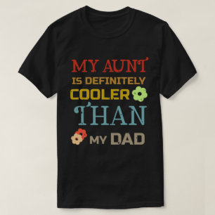 Camiseta Mi tía es definitivamente más genial que mi papá c