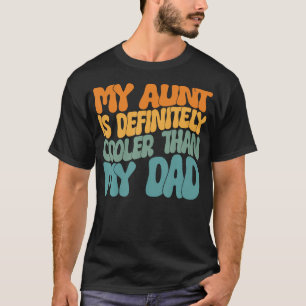 Camiseta Mi tía es definitivamente más genial que mi tío Tí