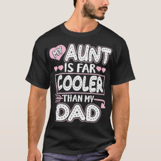 Camiseta Mi Tía Es Más Fría Que Mi Tía Papá Niece