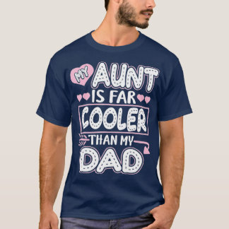 Camiseta Mi Tía Es Más Fría Que Mi Tía Papá Niece