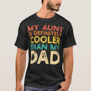 Camiseta Mi tía es más genial que mi papá Tía divertida chi