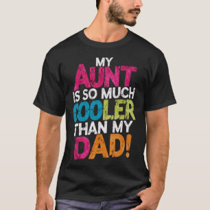 Camiseta mi tía es mucho más fresca que mi papá 1