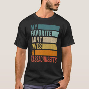 Camiseta Mi Tía Favorita Vive En El Vintage De Massachusett