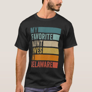 Camiseta Mi Tía Favorita Vive En El Vintage Delaware