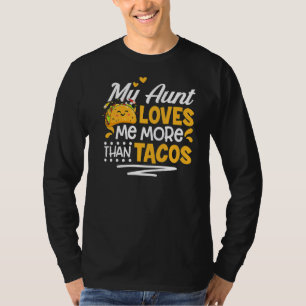 Camiseta Mi tía me ama más que a los tacos