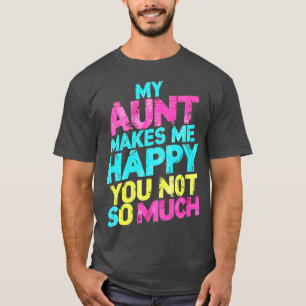 Camiseta mi tía me hace feliz no tanto 1