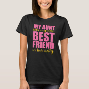 Camiseta Mi tía tiene a mi nuevo mejor amigo en su vientre