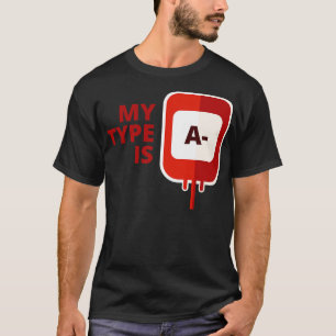 Camiseta Mi tipo de sangre es A Negativo