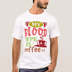Camiseta Mi tipo de sangre es café