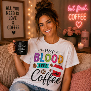 Camiseta Mi tipo de sangre es café Enfermera humor médico D