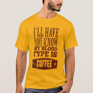 Camiseta Mi Tipo De Sangre Es Café Marrón Negro