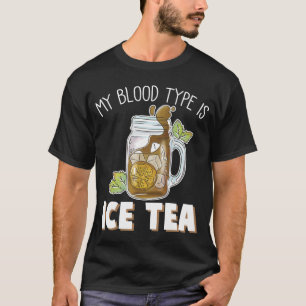 Camiseta Mi Tipo De Sangre Es Ice Tea Gracioso Bebedor De T