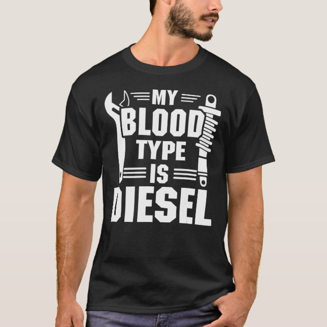 Camiseta Mi tipo de sangre es mecánico de automóviles diese (Anverso)
