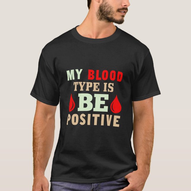 Camiseta Mi tipo de sangre es positivo (Anverso)