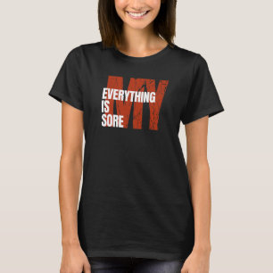 Camiseta Mi Todo Es Más Duro Decir Que Las Mujeres Hacen El