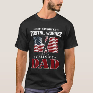 Camiseta Mi trabajador postal favorito me llama papá Americ