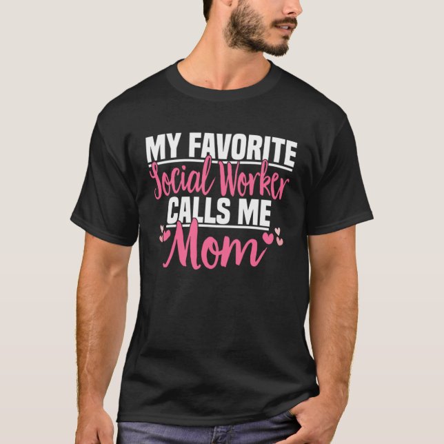 Camiseta Mi trabajador social favorito me llama a mamá Phil (Anverso)