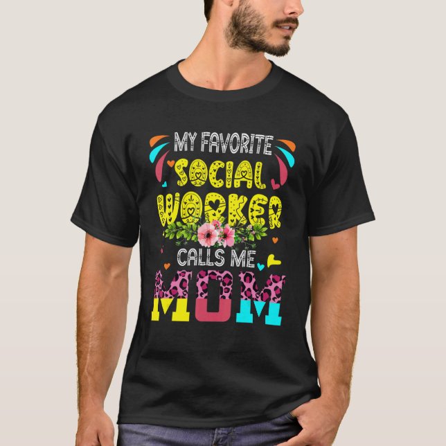 Camiseta Mi trabajador social favorito me llama a mamá un L (Anverso)