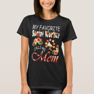 Camiseta Mi trabajador social favorito me llama mamá Flores