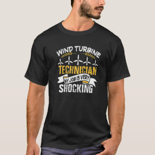 Camiseta Mi Trabajo Es Impactante Turbina De Energía Eólica