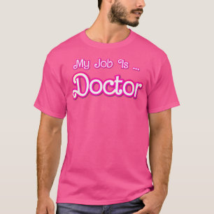 Camiseta Mi Trabajo Es Médico Medicina Retro Rosa Dra Mujer
