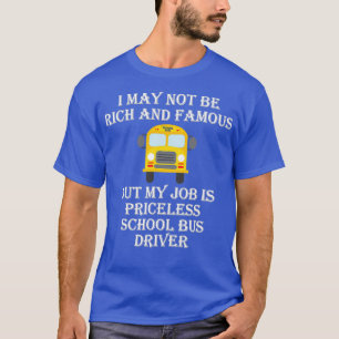 Camiseta Mi trabajo es un conductor de autobús escolar sin