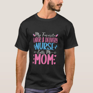 Camiseta Mi trabajo y parto favoritos L d enfermero de enfe