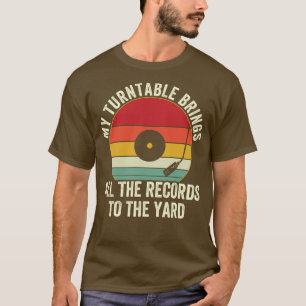 Camiseta Mi Turntable Trae todos los discos al Yard Vin
