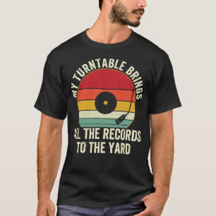 Camiseta Mi Turntable Trae todos los discos al Yard Vin