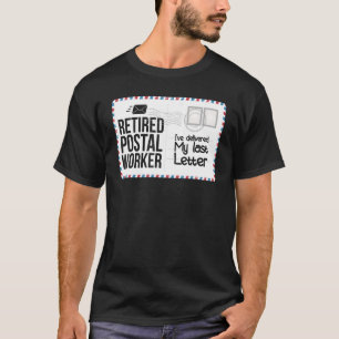 Camiseta Mi última carta: Mamáes de retiro de trabajadores 