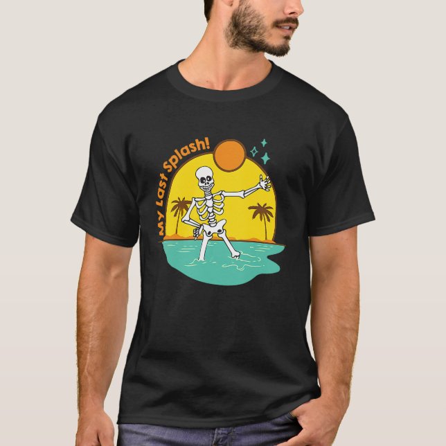 Camiseta Mi última novia esqueleto de salpicadura de playa  (Anverso)