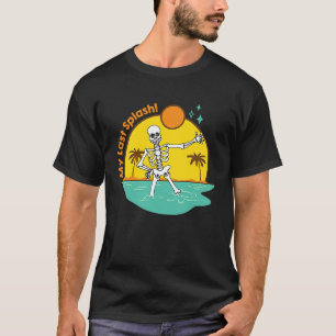 Camiseta Mi última novia esqueleto de salpicadura de playa 